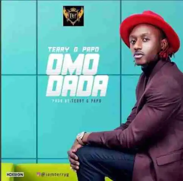 Terry G - Omo Dada